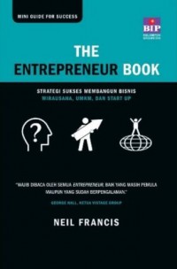The entrepreneur's book : strategi sukses membangun bisnis wirausaha, UMKM dan start up.